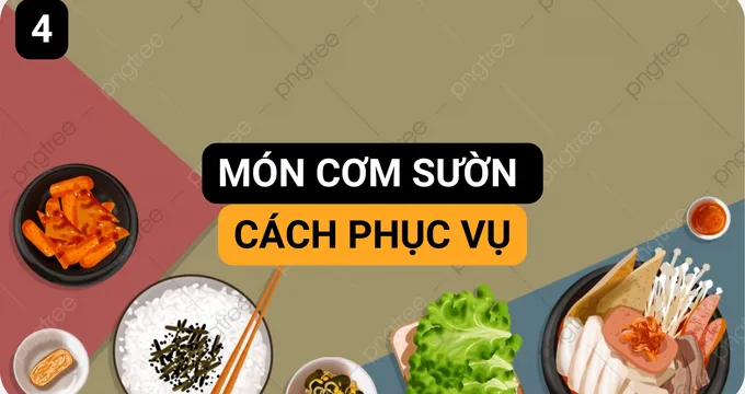 Món Cơm Sườn và Cách Phục Vụ